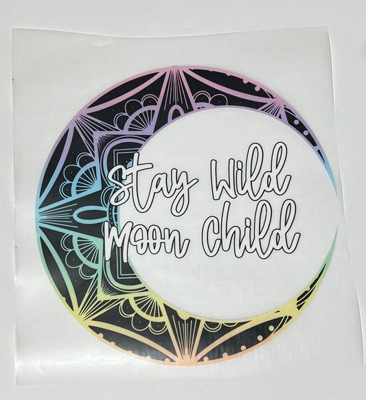 Stay Wild Moon Child Made to Order T shirt design