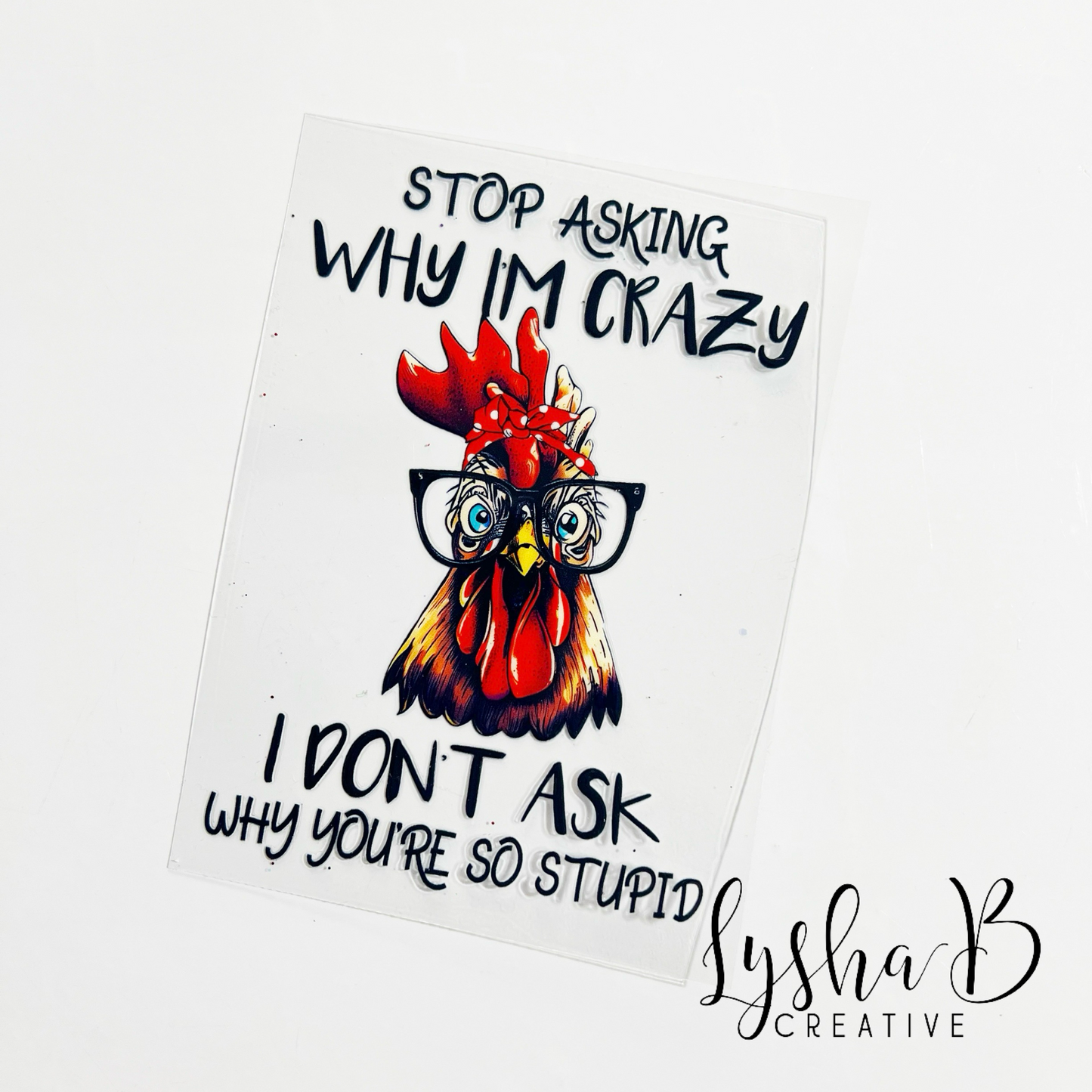 Crazy/Stupid Chicken