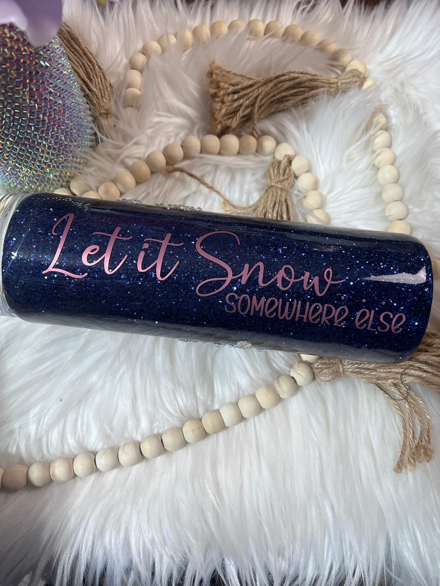 30oz let is snow somewhere else