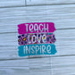 Teach love inspire