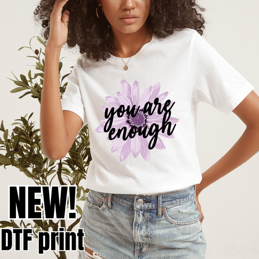 You are Enough DTF Print