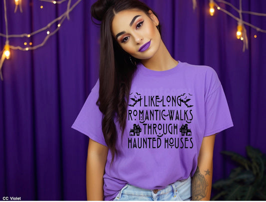 $5 tees: Romantic walks through haunted houses T shirt